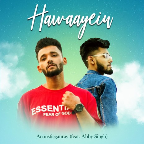 Hawaayein ft. Abby Singh | Boomplay Music