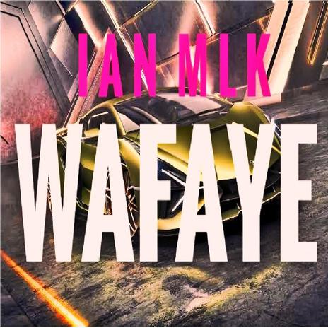 WAFAYE | Boomplay Music