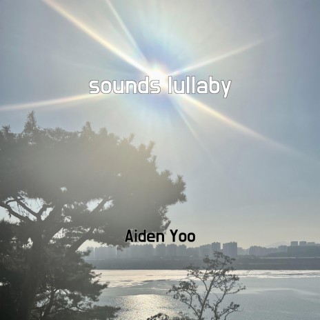 sounds lullaby | Boomplay Music