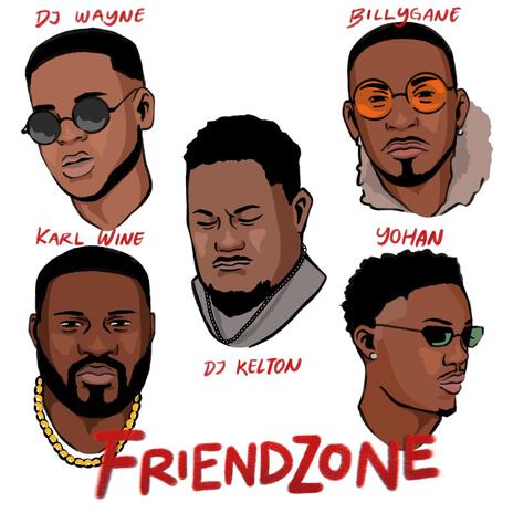 FriendZone ft. Dj Wayn, Yohan & Bilygane | Boomplay Music