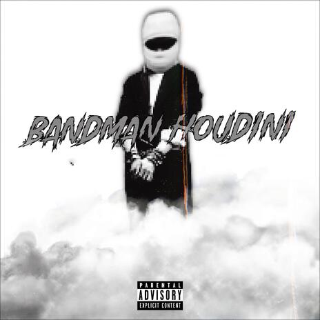 Bandman Houdini | Boomplay Music