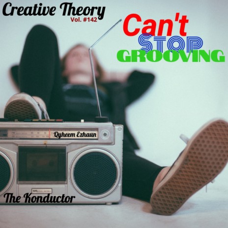 Can't Stop Grooving (Vol. #142) | Boomplay Music