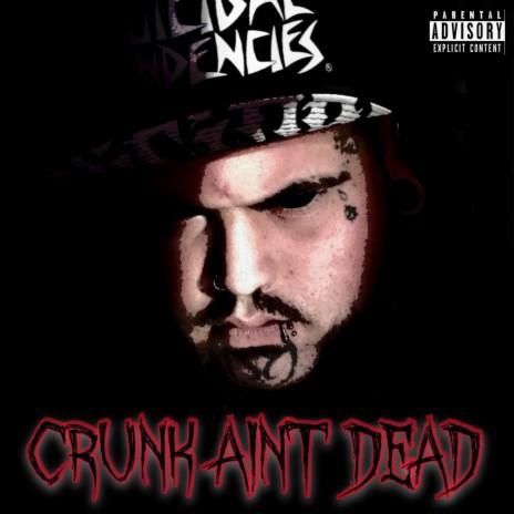 CRUNK AIN'T DEAD | Boomplay Music