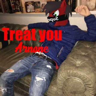 Treat You