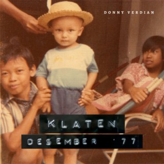 Klaten Desember 77 lyrics | Boomplay Music