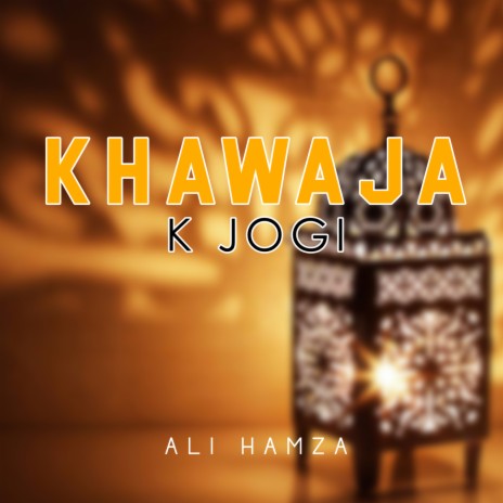 Khawaja K Jogi | Boomplay Music