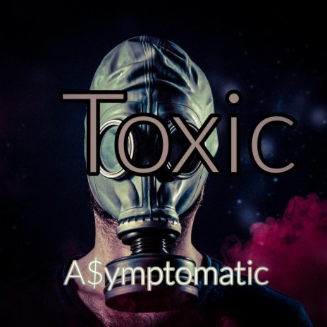 Toxic | Boomplay Music