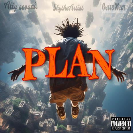 plan ft. ShytheArtist & Getts Kent | Boomplay Music