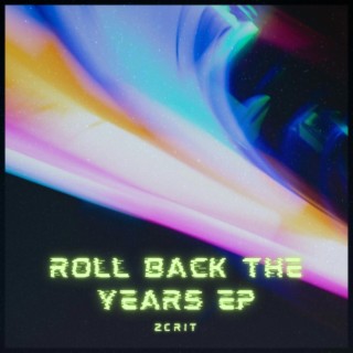 Roll Back The Years EP