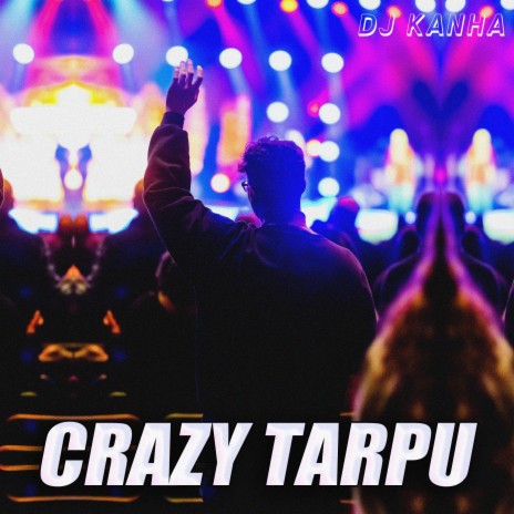 Crazy Tarpu