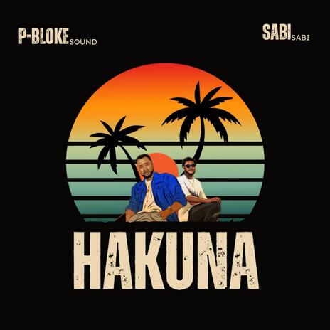 Hakuna (feat. SABI SABI) | Boomplay Music