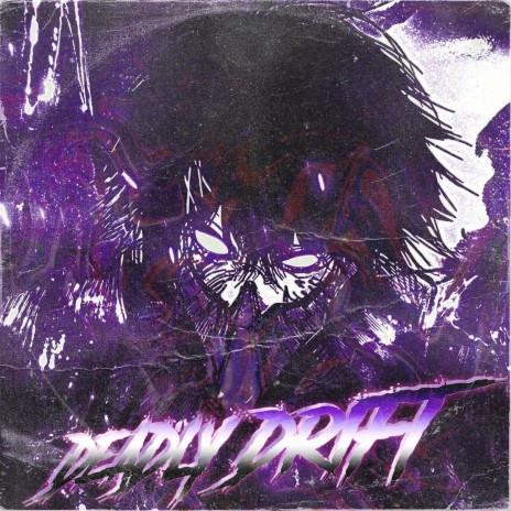 Deadly Drift | Boomplay Music