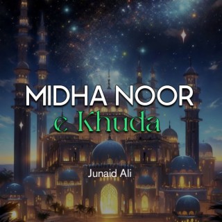 Midha Noor e Khuda