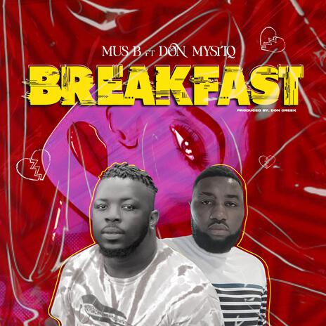 BREAKFAST ft. Don Mystiq | Boomplay Music