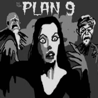 Do The Plan 9