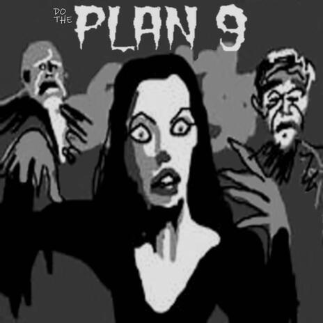 Do The Plan 9 | Boomplay Music