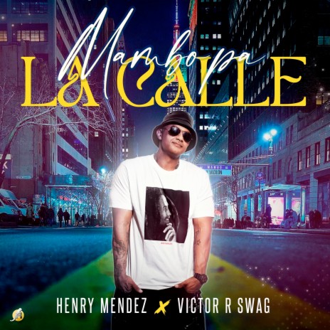 Mambo Pa La Calle ft. Victor R -Swag | Boomplay Music