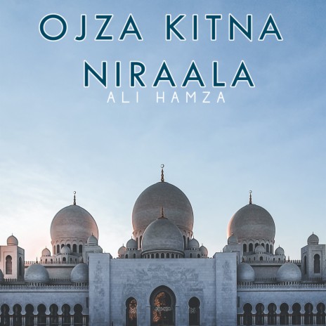 Ojza Kitna Niraala | Boomplay Music