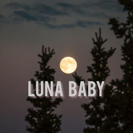 Luna Baby | Boomplay Music