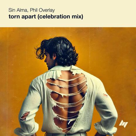 torn apart (good girl celebration mix) | Boomplay Music