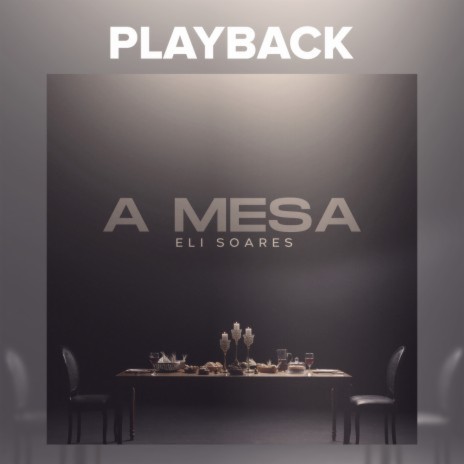A Mesa (Playback)