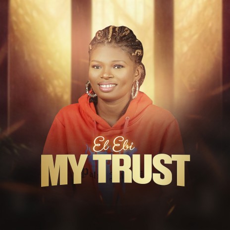 My Trust | Boomplay Music