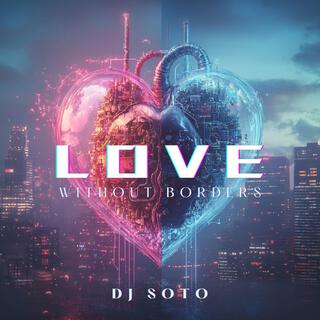 Love Without Borders lyrics | Boomplay Music