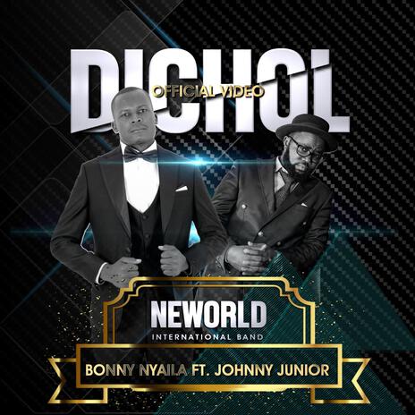 Dichol ft. Johnny Junior | Boomplay Music