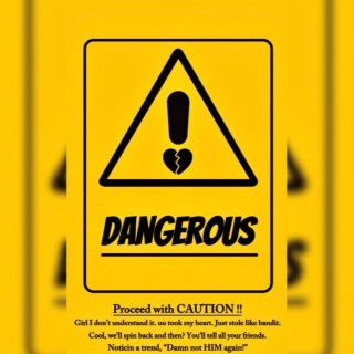 DANGEROUS ft. Kh!! lyrics | Boomplay Music