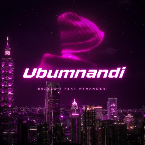 Ubumnandi ft. Mthandeni | Boomplay Music