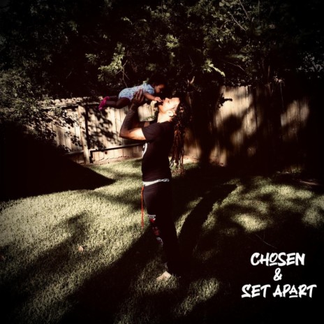 Chosen & Set Apart | Boomplay Music