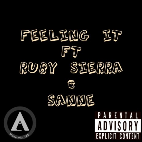 Feeling It ft. Ruby Sierra & SANNE