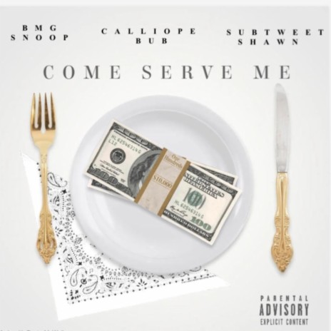 Come Serve Me ft. Calliope Bub & Tweet | Boomplay Music