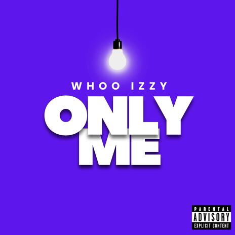 Only Me | Boomplay Music