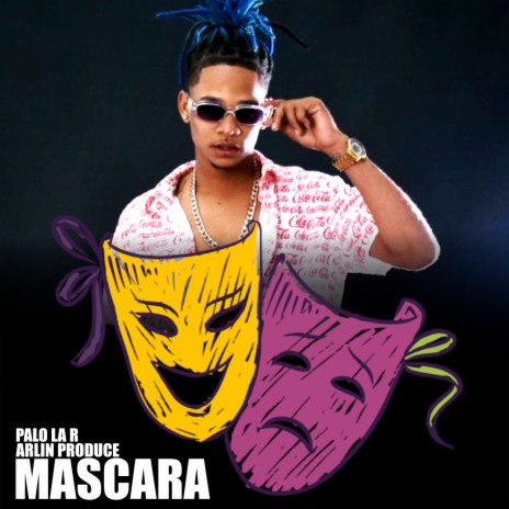 Mascara ft. Palo La R | Boomplay Music