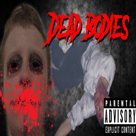 Dead Bodies | Boomplay Music