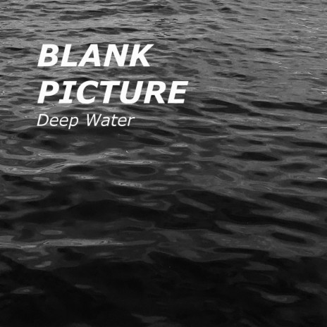 Deep Water | Boomplay Music