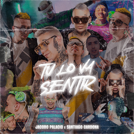 Tu Lo Va Sentir ft. Santiago Cardona | Boomplay Music