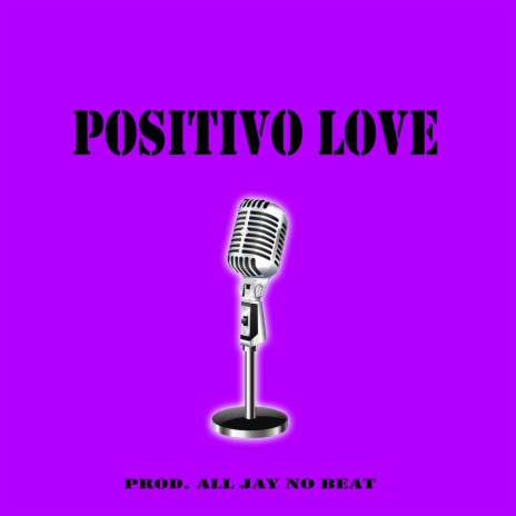 Positivo Love | Boomplay Music