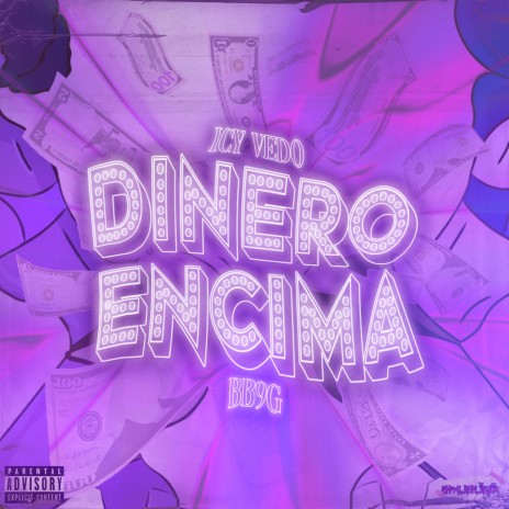 DINERO ENCIMA ft. Icy Vedo & 683 baby