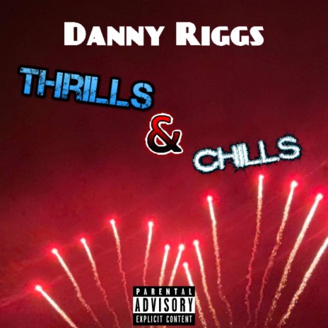 Thrills & Chills | Boomplay Music