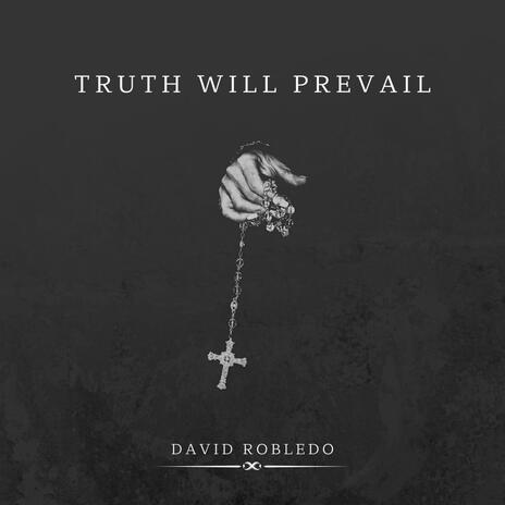 Truth Will Prevail | Boomplay Music