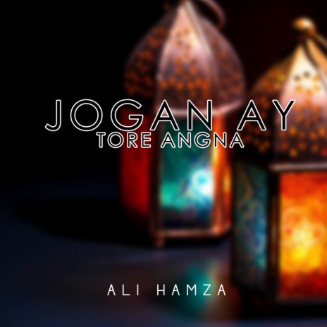 Jogan Ay Tore Angna | Boomplay Music