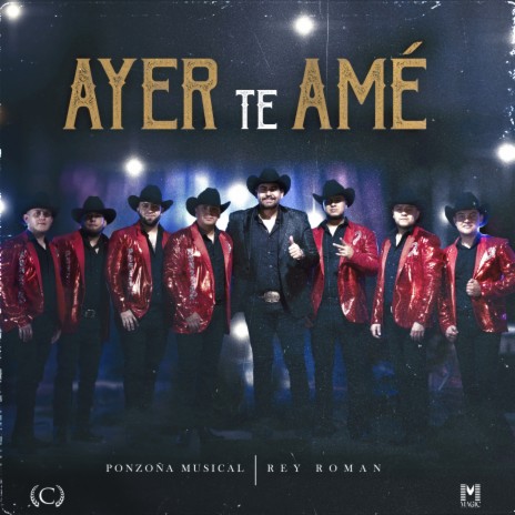 AYER TE AMÉ ft. Rey Román | Boomplay Music