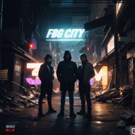 FBG CITY (Freestyle) | Boomplay Music