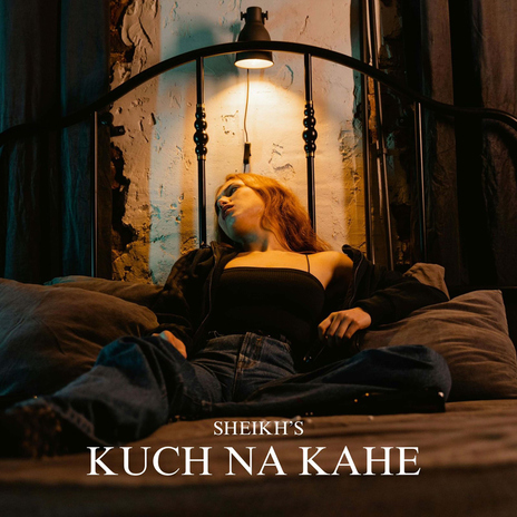 Kuch Na Kahe | Boomplay Music