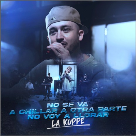 No Se Va / A Chillar A Otra Parte / No Voy A Llorar | Boomplay Music