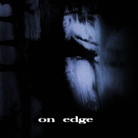 On Edge | Boomplay Music
