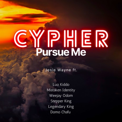 Pursue Me (Cypher) ft. Luo Kiddo, Weejay Odom, Stepper King, Domo Chafu & Mistaken Identity | Boomplay Music