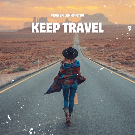 Keep Travel | Boomplay Music